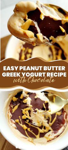 an easy peanut butter greek yogurt recipe with chocolate is ready to be eaten