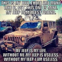 an old jeep is parked in the mud with another jeep behind it and text that reads, this is my jeep there are many like it but this one is mine