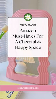 an amazon must haves for a cheerful and happy space with text overlaying the image