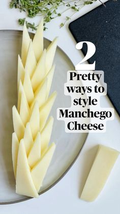 two ways to style manchego cheese with text overlay that reads 2 pretty ways to style manchego cheese