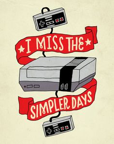 i miss the simple days poster with an old video game controller and ribbon around it