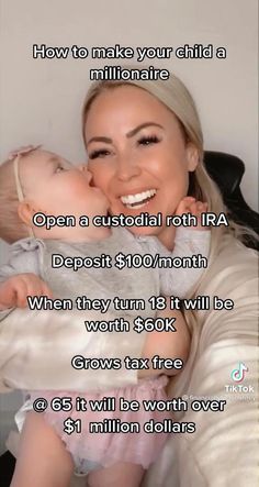 a woman holding a baby in her arms with the caption how to make your child a million dollars