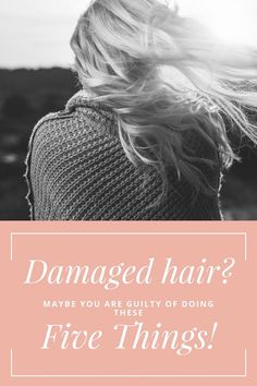 Damaged Hair, Healthy Hair, Hair Care, Hair, Hair Care Tips