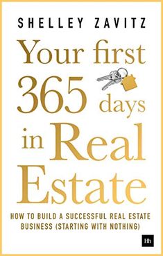 the book cover for your first 350 days in real estate