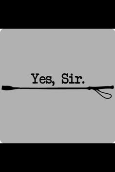 the words yes, sir are written in black ink on a gray square with an arrow