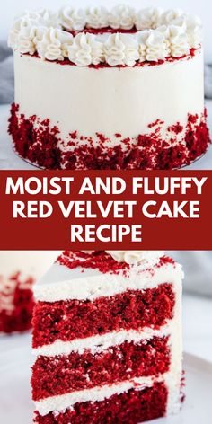 a red velvet cake with white frosting and the words, moist and fluffy red velvet cake recipe