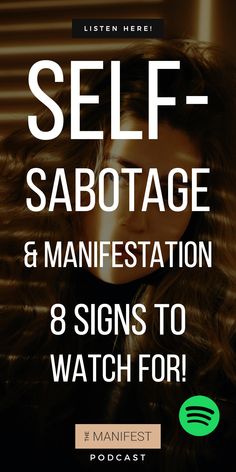 a woman's face with the words self - sabotage and manfestation 8