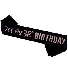 this is an image of a black birthday sash with pink lettering on it that says it's my 33rd birthday