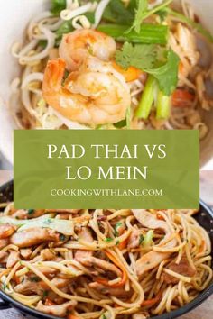 pad thai vs lo mein in a bowl with chopsticks and shrimp on the side