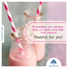 two pink smoothies with straws in them and a quote about friends are awesome they are gifts from god