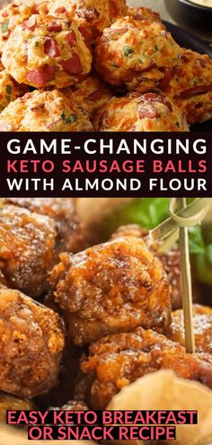 some food that is on top of a plate and in front of the words game changing keto sausage balls with almond flour