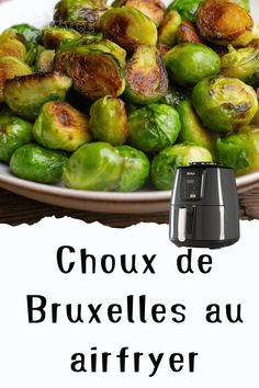 brussel sprouts on a plate with the words choux de brulees au air fryer