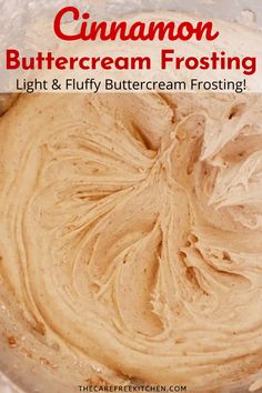 cinnamon buttercream frosting in a bowl with text overlay that reads, cinnamon buttercream frosting light and fluffy buttercream frosting