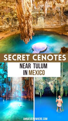 the secret cenotes near tulum in mexico with text overlaying it