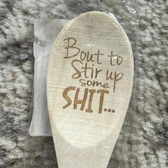 This Listing Is For A Wooden Spoon. It Is Hand Crafted And Engraved. It Says, "Bout To Stir Up Some Shit." It Is Made By Fchengtai. This Spoon Is 12" Long. It Is New With Tags. This Wooden Spoon Comes From A Non-Smoking Home. “** I Will Consider Reasonable Offers. But I Will Not Accept Offers For 50% Off Wooden Spoon Sayings, Citrus Squeezer, Glass Measuring Cup, Kitchen Cooking Utensils, Wooden Utensils, Chefs Kitchen, Light Teal, Serving Utensils, Wooden Spoons