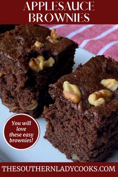 two brownies on a plate with walnuts in the middle and text overlay that says, you will love these easy brownies