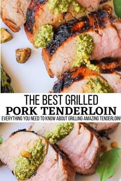 the best grilled pork tenderloin ever, you'll need to know about grilling tenderly