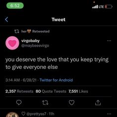 two tweets that are on the same phone screen, one is saying'i love you deserves the love that you keep trying to give everyone else