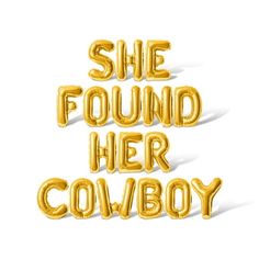 SHEFOUNDHERCOWBOY Letter Balloon Banner Color: Gold. Wild West Theme Bachelorette, Texas Themed Bridal Shower Ideas, Neutral Western Bachelorette, Bridal Shower Western Theme, Bachelorette Party Cowboy Theme, Bachelorette Cowboy Theme, Western Engagement Party, Beach Cowboy Bachelorette, Same Cowboy Forever Bachelorette