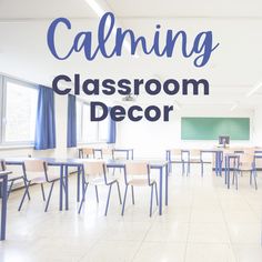 a classroom with desks and chairs in front of a chalkboard that says, calming classroom decor