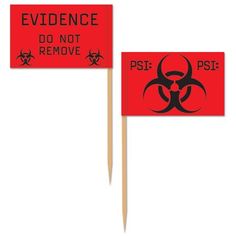 two red and black signs on wooden sticks that say, evidence do not remove pse