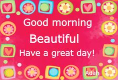 good morning beautiful have a great day with flowers and hearts on red background, greeting card