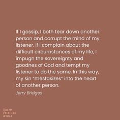 a quote from jerry bridges that says if i goshp, i both tear down another