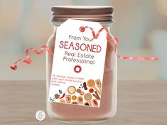 a mason jar with a label on it that says from your seasoned real estate professional