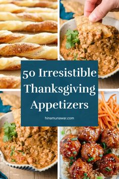 thanksgiving appetizers with text overlay that reads, 50 irresistiblely thanksgiving appetizers