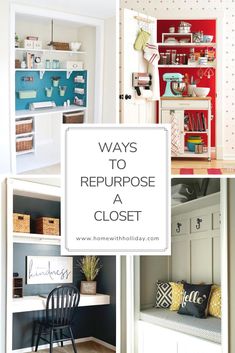 four different pictures with the words ways to repurpose a closet in white and blue