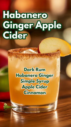 Habanero Ginger Apple Cider Apple Cider Ginger Beer Cocktail, Cinnamon Cocktails, Cider Drink Recipes, Ginger Simple Syrup, Cinnamon Cocktail, Cinnamon Sugar Rim