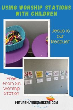 a collage of photos with the words using worship stations with children on them and an image of jesus is our rescuer