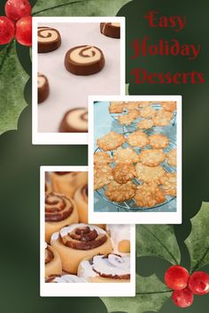 holiday desserts with holly leaves and red berries in the foreground, two pictures of pastries on a green background