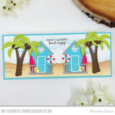 a handmade card that says, don't worry beach happy