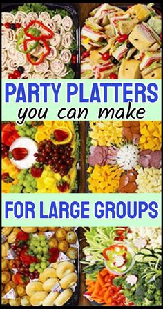 party platters you can make for large groups