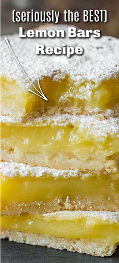 three lemon bars stacked on top of each other with the words seriously the best lemon bars recipe