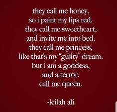 a quote that says they call me honey, so i paint my lips red