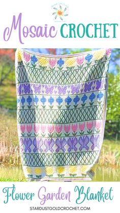 the cover of a flower garden blanket with text overlay that reads mosaic crochet