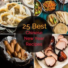 the cover of 25 best chinese new year's recipes, including meats and dumplings