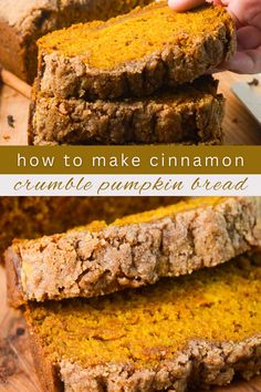 two slices of pumpkin bread on a cutting board with the text how to make cinnamon crumble pumpkin bread