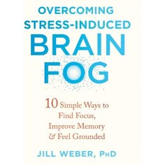 About the Book 

Brain fog--that feeling of being overstimulated and stressed to the point where it affects the ability to focus, concentrate, or communicate effectively--is a very real issue for many people. The prolonged stress and anxiety that lead to brain fog can decrease motivation, passion, and even one's sense of self-worth. This book presents proven-effective skills from cognitive behavioral therapy (CBT) and neuroscience, and offers readers ten powerful and accessible approaches fo Self Healing Books, Supplements For Brain Fog, Your Brain On Art Book, Books About Brain, Brain Rules Book, Clear Brain Fog, Healing Books, Self Development Books, Brain Fog