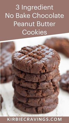 chocolate peanut butter cookies stacked on top of each other with the words no bake chocolate peanut butter cookies