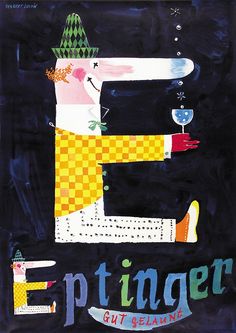 a poster with the letter e painted on it's front and back sides, including an image of a man holding a wine glass in his hand