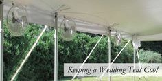 a white tent with the words keeping a wedding tent cool