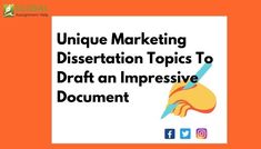 an orange background with the words unique marketing dissection topics to draft an impressive document