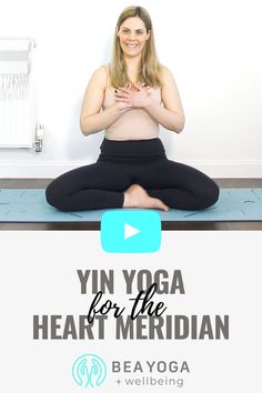 a woman sitting on top of a yoga mat with the words yin yoga for the heart meridian