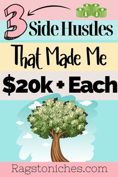 a tree with money on it and the words side hustles that made me $ 20