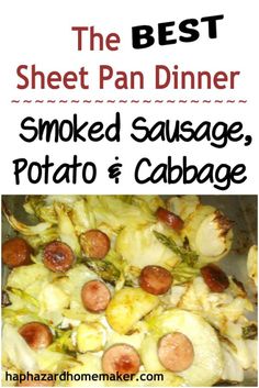 the best sheet pan dinner smoked sausage, potato & cabbage is an easy and delicious side dish