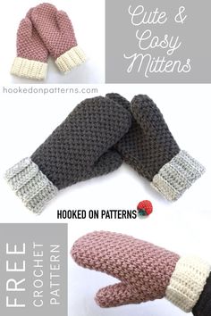 three different knitted mittens are shown with text that reads, free crochet pattern