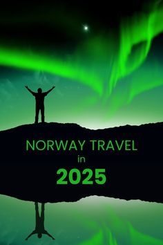 a person standing on top of a hill with the words norway travel in 2055